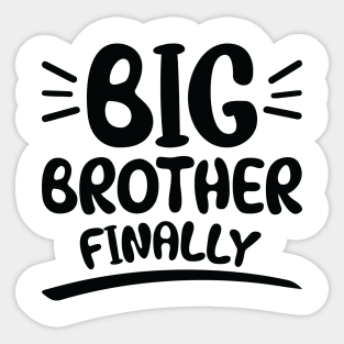 Big Brother Finally Sticker